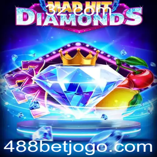 488bet - Explorando o Mundo de MadHitDiamonds: O Jogo de Estratégia e Emoção